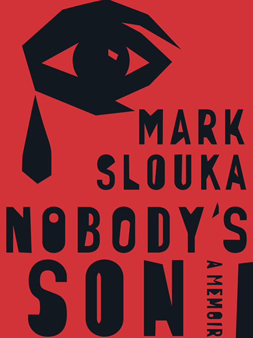 Title details for Nobody's Son by Mark Slouka - Available